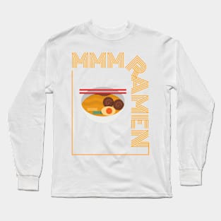 MMM...Ramen Long Sleeve T-Shirt